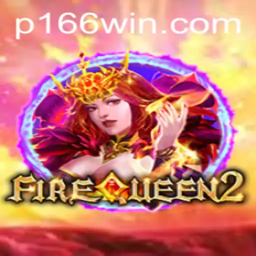 Descubra o Mundo de Aventuras em 'FireQueen2': O Caminho para a Vitória com 166win
